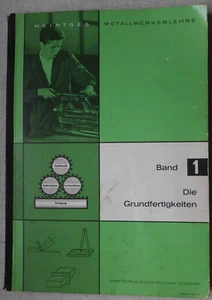 Karl Heintges, Metallwerkerlehre Band 1 - Die Grundfertigkeit, Lehrmittelverlag - Bild 1 von 3