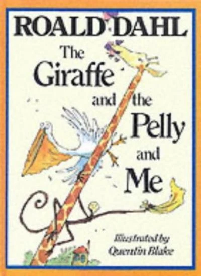 The Giraffe And The Pelly And Me By  Roald Dahl, Quentin Blake. 9780224029995 - Image 1 of 1