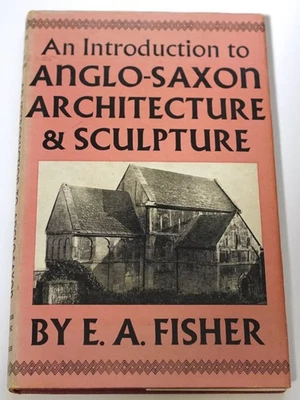 An Introduction to Anglo-Saxon Architecture by E. A. Fisher - Hardback - image 1 of 4