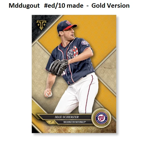 MAX SCHERZER #31 Nationals ACE #ed/10 made Gold 5X7 - 2017 TOPPS TRIPLE THREADS - Image 1 of 1