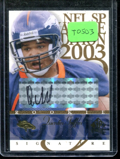 A7933- 2003 SP Signature Autographs Black Ink #QG Quentin Griffin Auto - NM-MT - Image 1 of 1