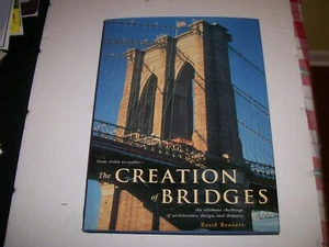 The  Creation of Bridges-By David Bennette-From Vision to Reality 9 1/2" x 12" - Picture 1 of 6