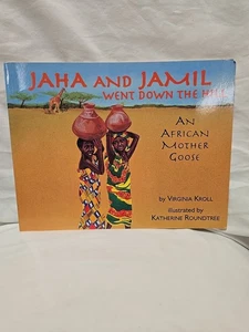Jaha and Jamil Went down the Hill : An African Mother Goose by Virginia Kroll... - Picture 1 of 5