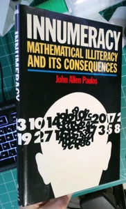 Innumeracy: Mathematical Illiteracy and Its Social Consequences by Paulos: New - Picture 1 of 1