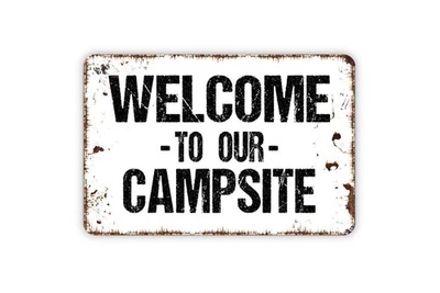 Rustic Campsite Welcome Sign - Metal or Vinyl - Image 1 of 4