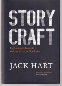 STORY CRAFT: THE COMPLETE GUIDE TO WRITING NARRATIVE NONFICTION (2011 HC){R2} - Picture 1 of 2