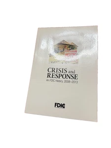 CRISIS and RESPONSE: An FDIC History, 2008-2013 - Picture 1 of 2