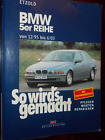 BMW 5er  (12/95-6/03) Reparaturanleitung, So wird&#180;s gemacht, R&#252;diger Etzold