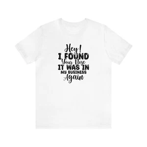 I Found Your Nose - Cotton Short Sleeve Tee - Funny Tee - Multiple Colors - Picture 1 of 49