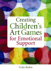 Vicky Barber Creating Children's Art Games for Emotional (Paperback) (UK IMPORT)