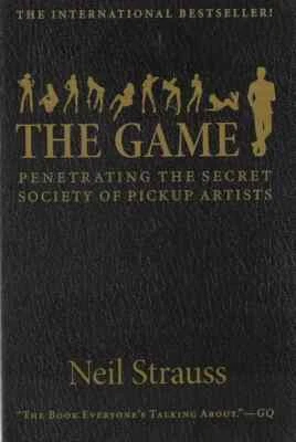 The Game :Penetrating The Secret Society Of Pickup Artists By Strauss- PAPERBACK Foto 1 de 2