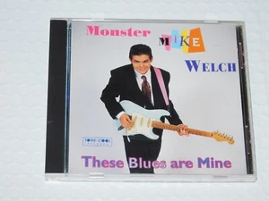 These Blues Are Mine by Monster Mike Welch CD Free Shipping - Picture 1 of 2