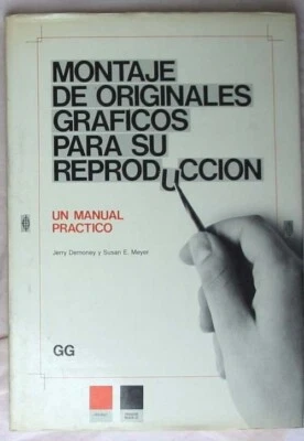 MONTAJE DE ORIGINALES GRÁFICOS PARA SU REPRODUCCIÓN - MANUAL PRÁCTICO - VER - Imagen 1 de 4