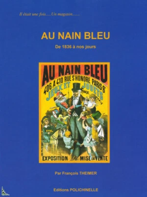 Au Nain Bleu, de 1836 à nos jours, Jeux et Jouets