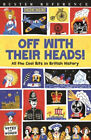 Off with Their Heads! Paperback Martin Oliver