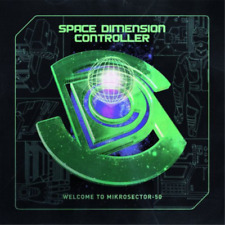 Space Dimension Controller Welcome to Mikrosector-50 (CD) Album