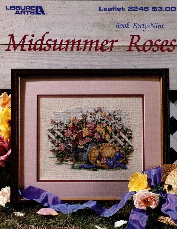 CROSS STITCH BY PAULA VAUGHAN MIDSUMMER ROSES  BOOK 49 - Image 1 of 1