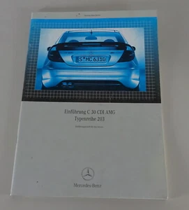 Werkstatthandbuch Einführungsschrift Mercedes C-Klasse C 30 CDI AMG W203 v.2002 - Bild 1 von 1