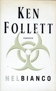 Ken Follett : nel bianco ed. Mondolibri A88 - Foto 1 di 1