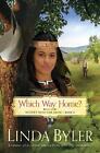Which Way Home?: Hester's Hunt for Home, Book Two by Linda Byler (English) Paper