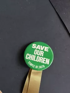 Save our Children Temple of Faith vintage circa 1980 pin back button - Picture 1 of 4