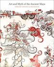 Art And Myth Of The Ancient Maya By Chinchilla Mazariegos, Oswaldo, New Book, Fr