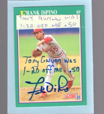 Autographed Frank Dipino Tony Gwynn was 1-20 off me .50 added 1991 Score
