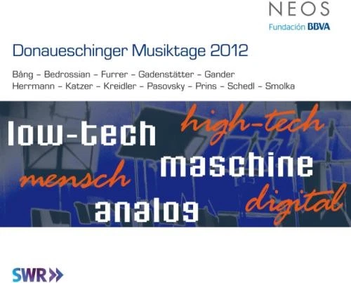 Donaueschinger Musiktage 2012 - Bang, Bedrossian, Furrer, Gadenstatter, Gander - Image 1 of 1
