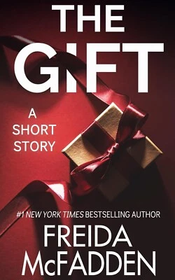 the Gift: a Christmas Thriller Novelette by Mcfadden, Freida Fre - Image 1 of 2