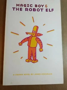 Magic Boy and Robot Elf von James Kochalka (2003, Trade Paperback) Erstdruck - Bild 1 von 3