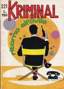 Kriminal - Ritorno all'ovile - n° 221  del 18.09.1969 - Magnus  - Corno   - Foto 1 di 1