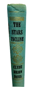 1946 The Stars Incline Clyde Brion Davis Hardcover - Bild 1 von 13