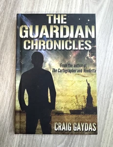 Guardian Chronicles by Craig Gaydas (Hardcover) - Picture 1 of 4