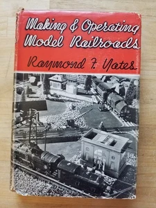 Making & Operating Model Railroads by Raymond F. Yates 1938 D. Appleton-Century - Imagen 1 de 16