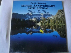 PACIFIC UNIVERSITY SILVER ANNIVERSARY 25TH ANNUAL MUSIC IN MAY DOUBLE VINYL LP - Imagen 1 de 7