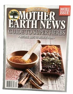 MOTHER EARTH NEWS Magazine GUIDE TO SUPER HERBS WINTER 2023 Double Issue - Picture 1 of 1