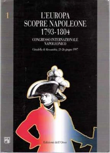 International Napoleonic / L'EUROPA SCOPRE NAPOLEONE 1793-1804 ATTI DEL Signed - Picture 1 of 1