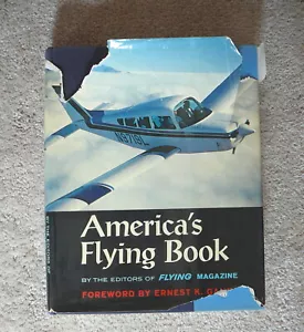AMERICA'S FLYING BOOK - EDITORS of FLYING MAGAZINE - 1972 ZIFF DAVIS - HB DJ GDh - Picture 1 of 6