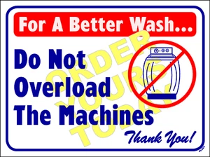 "For a better wash do not overload the machines thank you."-L603 - Picture 1 of 1