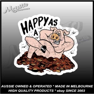 HAPPY AS A PIG IN ..... - 120mm x 115mm - Decal / Sticker - Bild 1 von 1