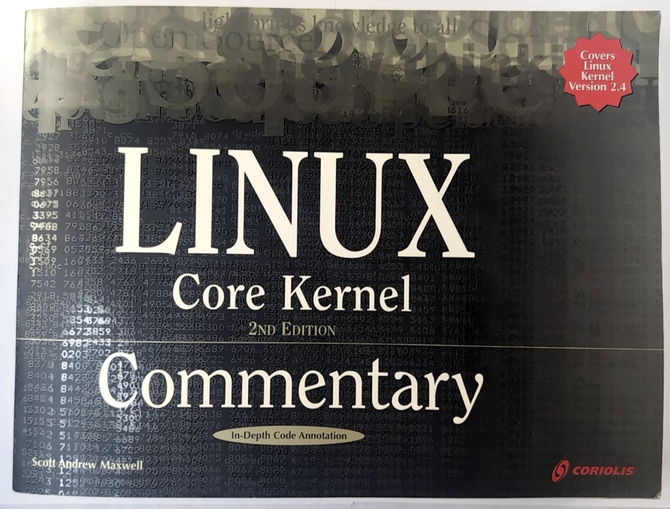 Linux Core Kernel Commentary by Scott Maxwell.  His first book and edition.  - Image 1 of 4