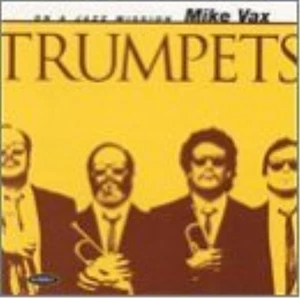 Mike Vax Trumpets (CD) Album (UK IMPORT) - Picture 1 of 1