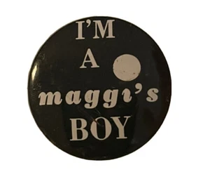 Vintage I'm A Maggi's Boy schwarz weiß Pin 29 mm Knopf 1-1/8"" Spielzeug Nestle - Bild 1 von 8