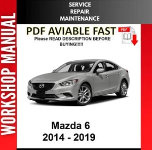 MAZDA 6 2014 2015 2016 2017 2018 2019 SERVICE REPAIR WORKSHOP MANUAL - Picture 1 of 1