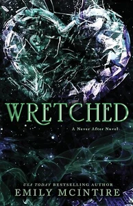 Wretched (Never After Series) - Emily Mcintire - Paperback - 1 Day Ship - Picture 1 of 1