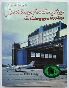 Building for the Age: New Building Types, 1900-39 Alastair Forsyth. - Picture 1 of 6