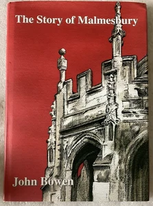 The Story of Malmesbury: 500 BC-1600 AD Part 1/John Bowen/EXCELLENT 2000 HC/DJ - Picture 1 of 2
