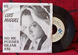 LUIS MIGUEL ** No Me Puedes Dejar Asi / Safari ** RARE!! 1983 MEXICO 7" Single - Picture 1 of 4
