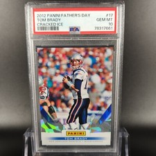 2012 Panini Father's Day Tom Brady 17 Cracked Ice, Print Run Of 25, PSA 10 Pop 1