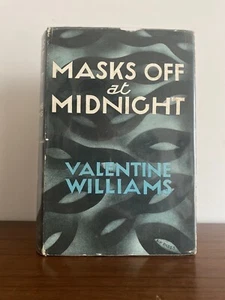 Masks Off at Midnight, Valentine Williams. 1934. 1st Edition. Murder Mystery DJ - Bild 1 von 8